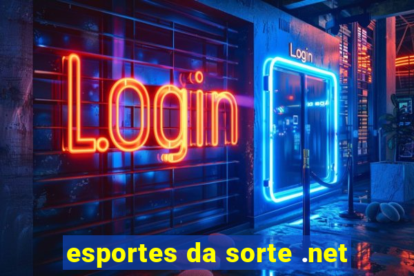 esportes da sorte .net